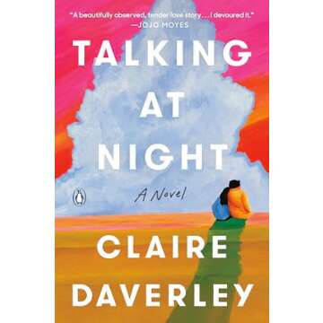Talking at Night: A Captivating Novel of Love and Growth