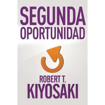 Segunda oportunidad / Second Chance: for Your Money, Your Life and Our World (Spanish Edition)