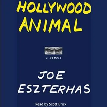 Hollywood Animal: A Memoir - An Unfiltered Look at Fame