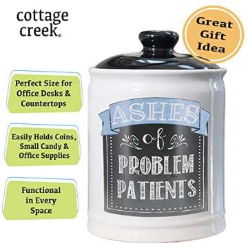 Hilarious Ashes of Problem Patients Ceramic Jar