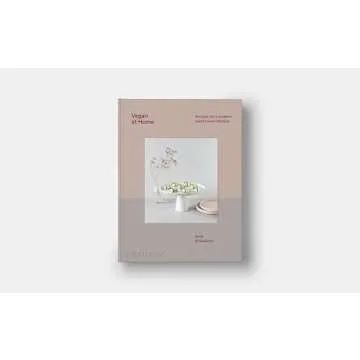 Vegan at Home: Recipes for a modern plant-based lifestyle