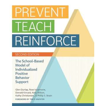 Prevent-Teach-Reinforce: Essential Behavior Support for Educators