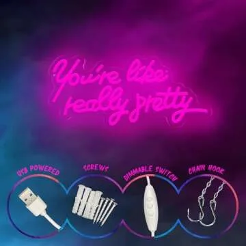 You're Like Really Pretty Neon Sign LED Neon Light Room Decor for Teen Girls, Valentine's Day Gifts, Wedding Party, Bedroom Home Decor