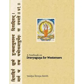 Dravyaguna for Westerners: Ayurvedic Pharmacology for Western Herbs