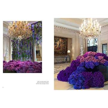 The Art of the Flower: A Photographic Collection of Iconic Floral Installations by Celebrity Florist Jeff Leatham
