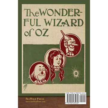 The Wonderful Wizard of Oz (Illustrated First Edition): 100th Anniversary OZ Collection