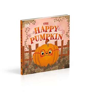 The Happy Pumpkin (First Seasonal Stories)