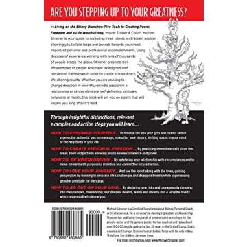 Living on the Skinny Branches: Five Tools to Creating Power, Freedom and a Life Worth Living