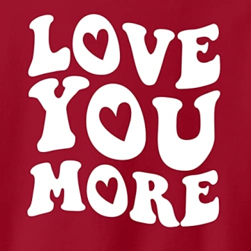 TEEAMORE Love You More Women's Sweatshirt - Perfect Gift