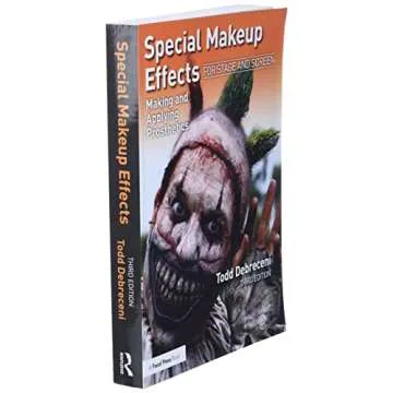Special Makeup Effects for Stage and Screen: Making and Applying Prosthetics