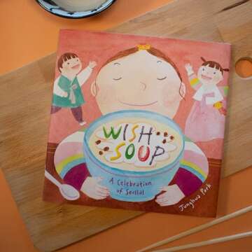 Wish Soup: A Celebration of Seollal