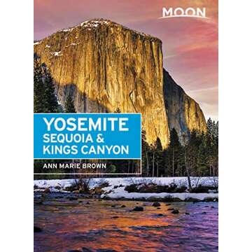 Moon Yosemite, Sequoia & Kings Canyon (Travel Guide)