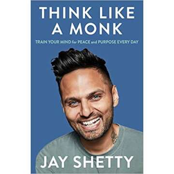 Think Like a Monk by Jay Shetty - Inspiring Paperback Guide for Personal Growth