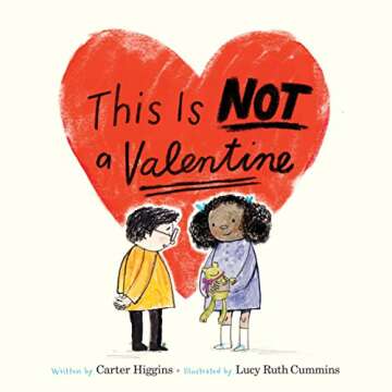 This Is Not a Valentine: (Valentines Day Gift for Kids, Children's Holiday Books)