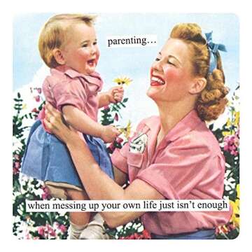 Anne Taintor Square Refrigerator Magnet - Parenting with Humor