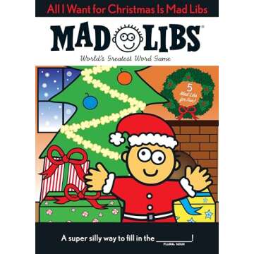All I Want for Christmas Is Mad Libs: World's Greatest Word Game - Family Fun & Laughter