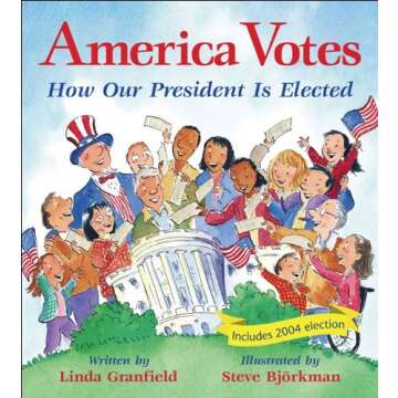 America Votes: How Our President Is Elected