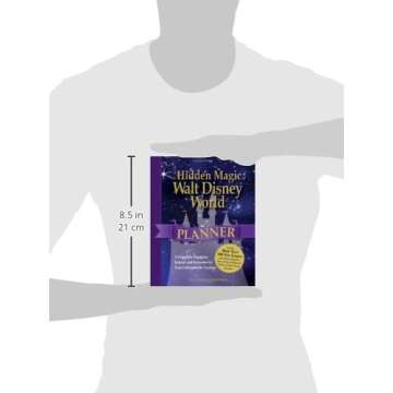 The Hidden Magic of Walt Disney World Planner: A Complete Organizer, Journal, and Keepsake for Your Unforgettable Vacation (Disney Hidden Magic Gift Series)