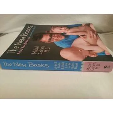 The New Basics: Essential Baby & Child Care Guide