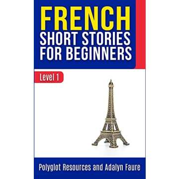 French Short Stories for Beginners: Level 1