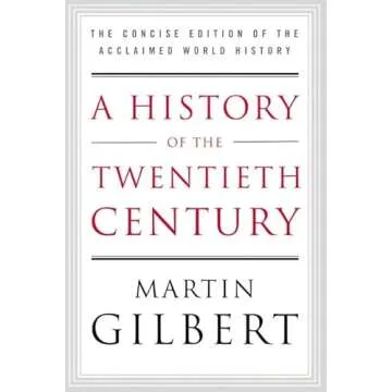 A History of the Twentieth Century: The Concise Edition of the Acclaimed World History