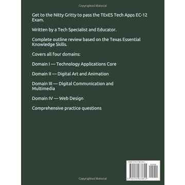 Nitty Gritty Guide: for passing the TExES Technology Applications 242 Exam