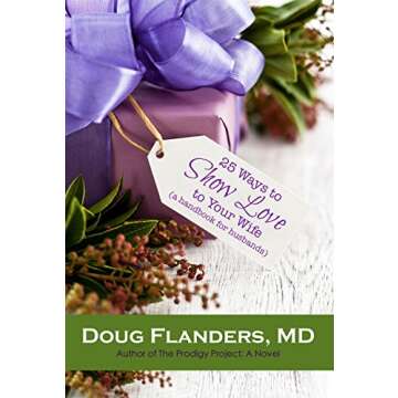 25 Ways to Show Love to Your Wife: A Handbook for Husbands