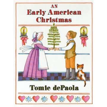 Early American Christmas: A Celebration of Tradition and Joy