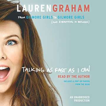 Talking as Fast as I Can: A Journey Through Gilmore Girls and Beyond