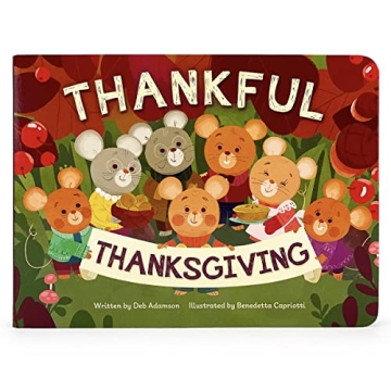 Thankful Thanksgiving Small Children's Picture Board Book Exploring Gratitude and Thankfulness