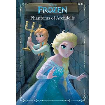 Frozen: Anna & Elsa: Phantoms of Arendelle: An Original Chapter Book (Disney Junior Novel (ebook))