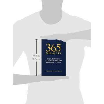 365 Miracles: Daily Journal of A Course In Miracles Workbook Lessons