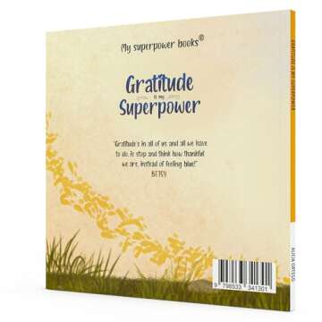 Gratitude is My Superpower: A children's book about Giving Thanks and Practicing Positivity.