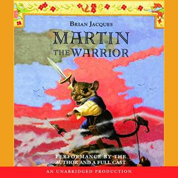 Martin the Warrior - Epic Adventure in the Redwall Series