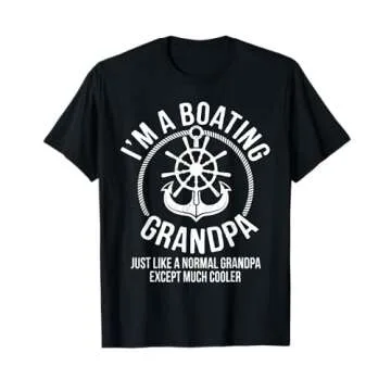Boating Gifts I am a Boating Grandpa Boat Captain Skipper T-Shirt