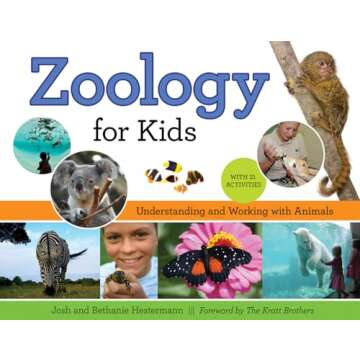 Zoology for Kids: Understanding and Working with Animals, with 21 Activities (54) (For Kids series)