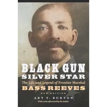 Black Gun, Silver Star: The Life and Legend of Frontier Marshal Bass Reeves (Race and Ethnicity in t...