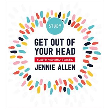 Get Out of Your Head Study Guide: A Study in Philippians