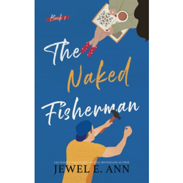 The Naked Fisherman: A Forbidden Love Story