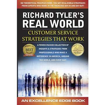 Richard Tyler's Real World Customer Service Strategies - an Excellence Edge eBook (Richard Tyler's R...
