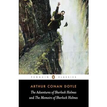 The Adventures of Sherlock Holmes and The Memoirs of Sherlock Holmes (Penguin Classics)