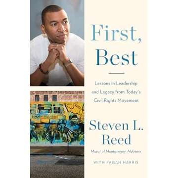 First, Best: Lessons in Leadership and Legacy from Today’s Civil Rights Movement