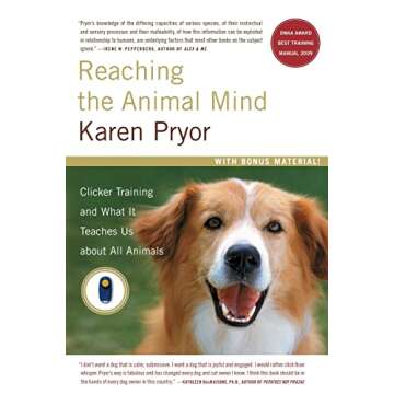 Reaching the Animal Mind: Clicker Training for All Animals and People