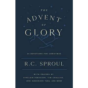 The Advent of Glory: 24 Devotions for Christmas - A Journey of Faith and Reflection