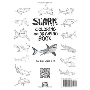 Shark Coloring and Drawing Book For Kids Ages 3-8: Have fun colouring in sharks and drawing the parts of white sharks, tiger sharks and all the ... for Toddlers & Kids (Animals Collection)