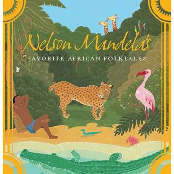 Nelson Mandela's Favorite African Folktales