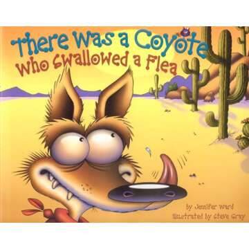 There Was a Coyote Who Swallowed a Flea - An Engaging Children's Storybook