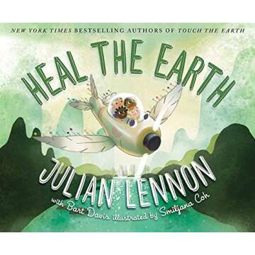 Heal the Earth – A Heartwarming Children’s Adventure by Julian Lennon