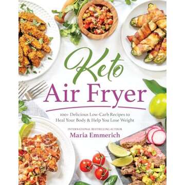 Keto Air Fryer Cookbook: 100+ Keto Recipes for Families