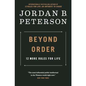 Beyond Order: 12 More Rules for Life by Jordan B. Peterson